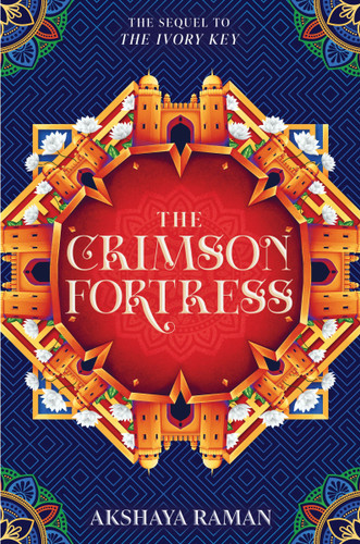 The Crimson Fortress by Akshaya Raman, 9780358468349