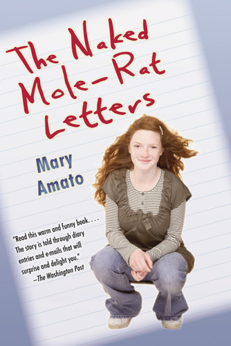 The Naked Mole-Rat Letters by Mary Amato, 9780823420988