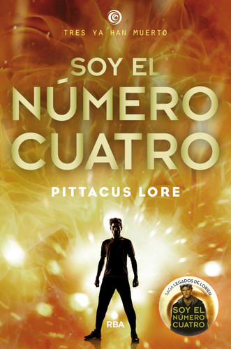 Soy el Número Cuatro / I Am Number Four (Spanish Edition) by Pittacus Lore, 9788427200708