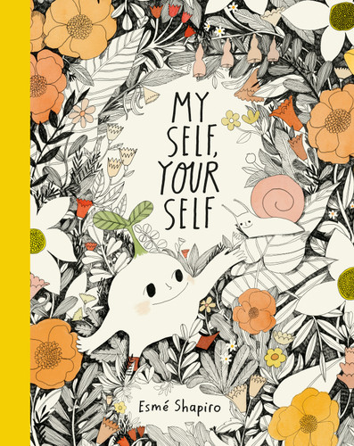 My Self, Your Self by Esmé Shapiro, 9781774880234