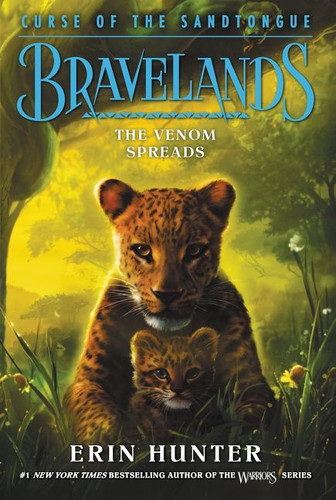 Bravelands: Curse of the Sandtongue #2: The Venom Spreads - 9780062966902 by Erin Hunter, 9780062966902