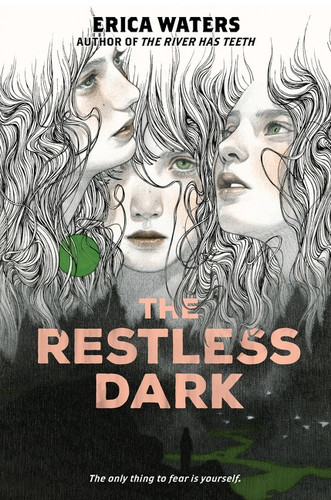 The Restless Dark by Erica Waters, 9780063115903 The Restless Dark by Erica Waters, 9780063115903