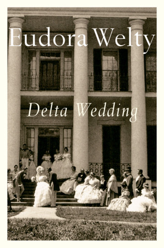 Delta Wedding - 9780156252805 by Eudora Welty, 9780156252805