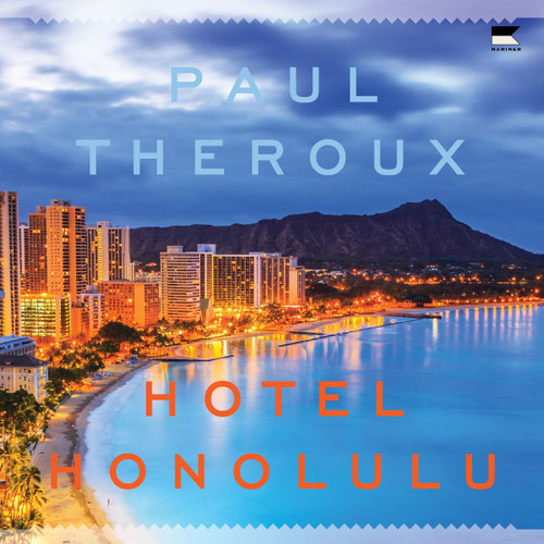 Hotel Honolulu (A Novel) by Paul Theroux, 9780618219155