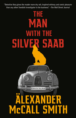 The Man with the Silver Saab (A Detective Varg Novel (3)) - 9780593313633 by Alexander McCall Smith, 9780593313633