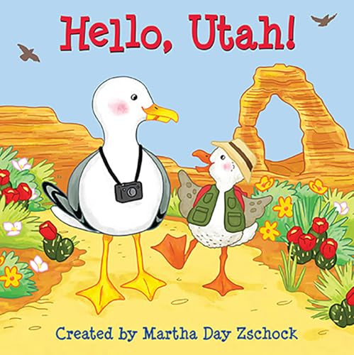 Hello, Utah! by Martha Day Zschock, 9781938700736