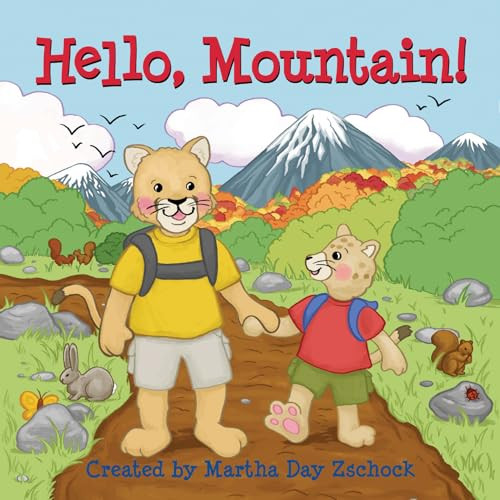 Hello, Mountain! by Martha Day Zschock, 9781938700798