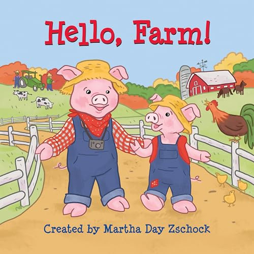 Hello, Farm! by Martha Day Zschock, 9781938700705
