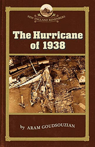Hurricane of 1938 by Aram Goudsouzian, Allison, Robert, 9781889833750
