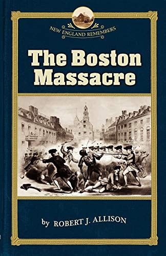 The Boston Massacre by Allison, Robert, 9781933212104