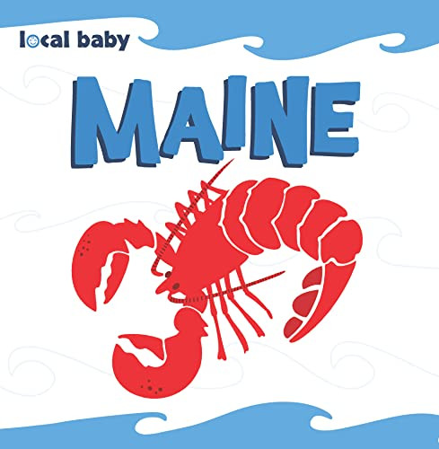 Local Baby Maine by Nancy Ellwood, 9781467198455