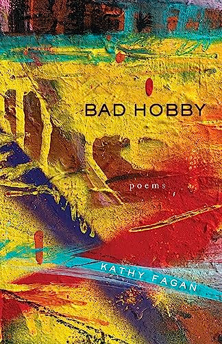 Bad Hobby (Poems) by Kathy Fagan, 9781571315458