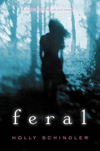 Feral by Holly Schindler, 9780062220202