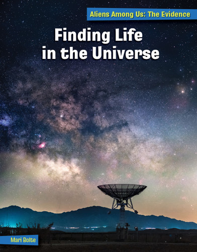 Finding Life in the Universe by Mari Bolte, 9781668909829