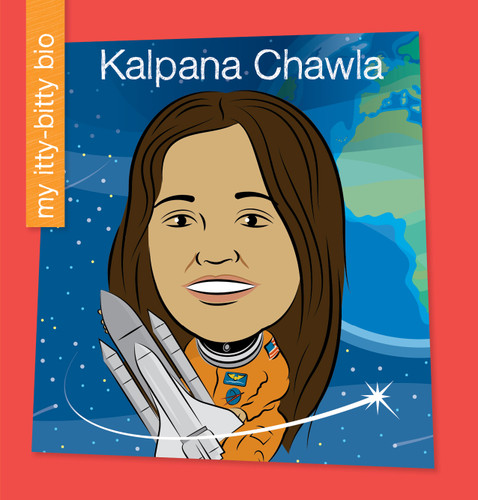 Kalpana Chawla - 9781668910467 by Virginia Loh-Hagan, Jeff Bane, 9781668910467