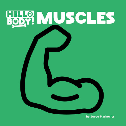 Muscles - 9781668909638 by Joyce Markovics, 9781668909638