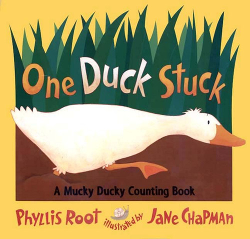 One Duck Stuck (A Mucky Ducky Counting Book) by Phyllis Root, Jane Chapman, 9780763615666