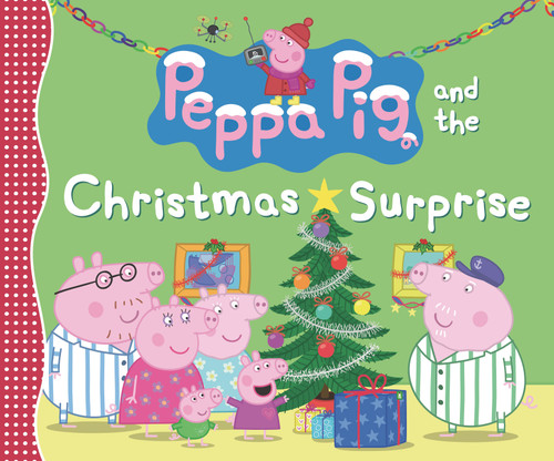 Peppa Pig and the Christmas Surprise by Candlewick Press, 9781536228106