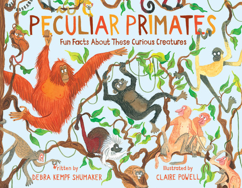 Peculiar Primates (Fun Facts About These Curious Creatures) by Claire Powell, Debra Kempf Shumaker, 9780762478200