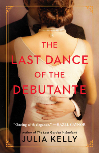 The Last Dance of the Debutante - 9781982171643 by Julia Kelly, 9781982171643