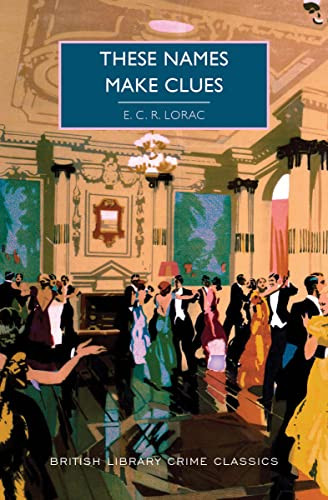 These Names Make Clues by E.C.R. Lorac, 9781728261188