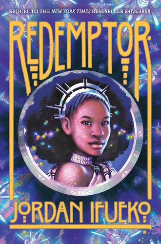 Redemptor (Raybearer Book 2) (A Novel) - 9781419739866 by Jordan Ifueko, 9781419739866