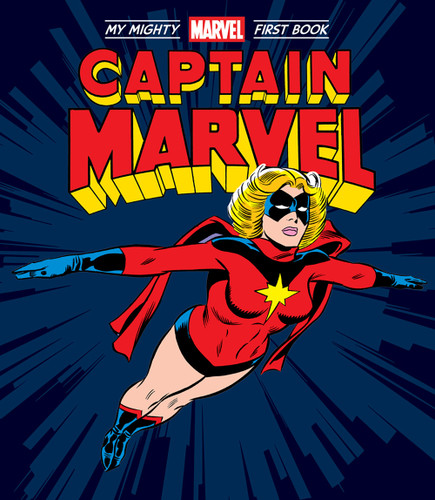 Captain Marvel: My Mighty Marvel First Book by Marvel Entertainment, Jim Mooney, John Buscema, Keith Pollard, Carmine Infantino, Dave Cockrum, 9781419764127
