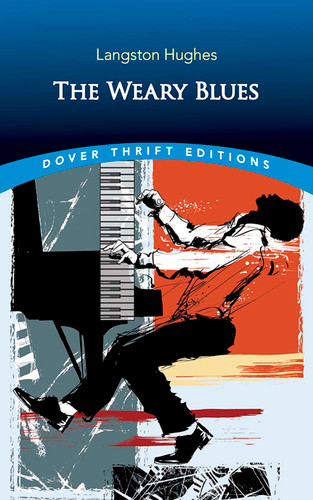The Weary Blues - 9780486849010 by Langston Hughes, Carl Van Vechten, 9780486849010 The Weary Blues - 9780486849010 by Langston Hughes, Carl Van Vechten, 9780486849010