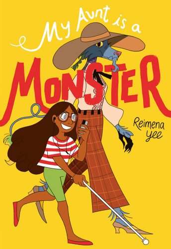 My Aunt Is a Monster ((A Graphic Novel)) by Reimena Yee, 9780593125465 My Aunt Is a Monster ((A Graphic Novel)) by Reimena Yee, 9780593125465