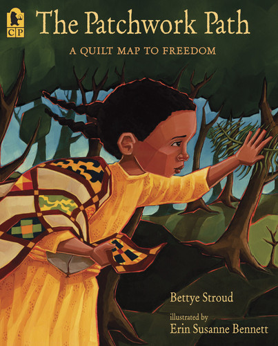 The Patchwork Path (A Quilt Map to Freedom) by Bettye Stroud, Erin Susanne Bennett, 9780763635190