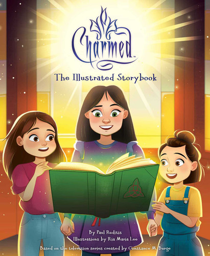 Charmed: The Illustrated Storybook ((TV Book, Pop Culture Picture Book)) by Paul Ruditis, Ria Maria Lee, 9781647226848