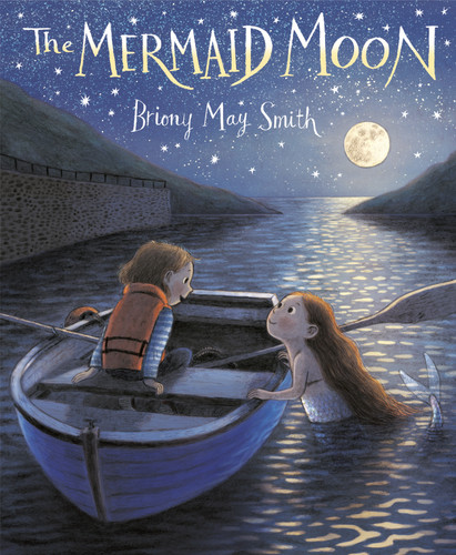 The Mermaid Moon by Briony May Smith, 9781984896568