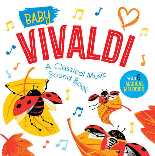 Baby Vivaldi: A Classical Music Sound Book (With 6 Magical Melodies) by Little Genius Books, 9781953344618 Baby Vivaldi: A Classical Music Sound Book (With 6 Magical Melodies) by Little Genius Books, 9781953344618