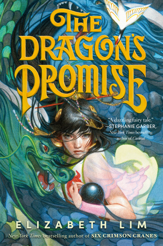 The Dragon's Promise by Elizabeth Lim, 9780593300954