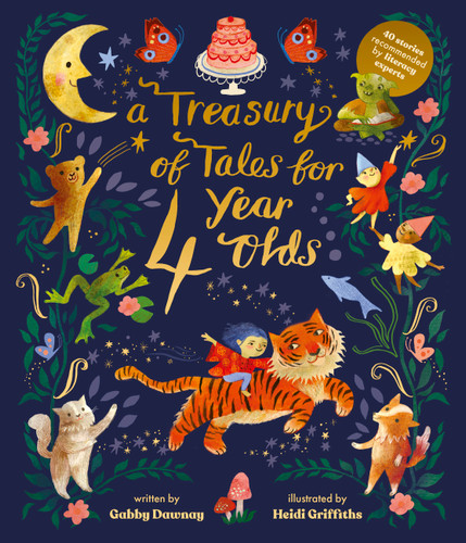A Treasury of Tales for Four Year Olds (40 Stories Recommended by Literacy Experts) by Gabby Dawnay, Heidi Griffiths, 9780711266438