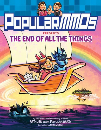PopularMMOs Presents The End of All the Things (A Graphic Novel) by PopularMMOs, Dani Jones, 9780063080416
