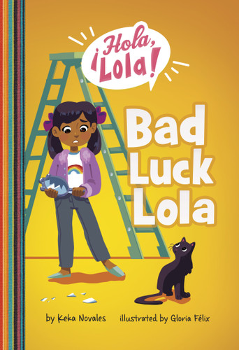 Bad Luck Lola by Keka Novales, Gloria Felix, 9781666343908