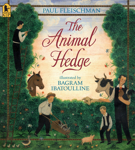 The Animal Hedge by Paul Fleischman, Bagram Ibatoulline, 9780763638429