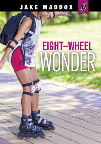 Eight-Wheel Wonder - 9781666344868 by Jake Maddox, 9781666344868