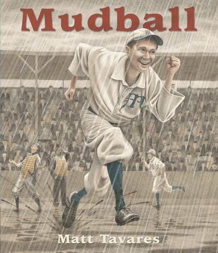 Mudball by Matt Tavares, Matt Tavares, 9780763641368