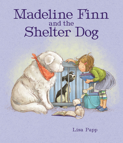 Madeline Finn and the Shelter Dog - 9781682634059 by Lisa Papp, 9781682634059