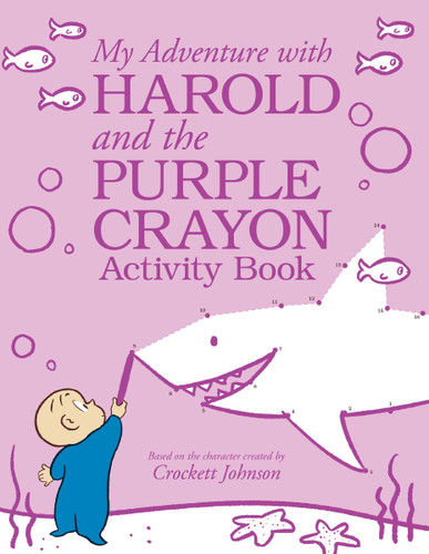 My Adventure with Harold and the Purple Crayon Activity Book by Crockett Johnson, Crockett Johnson, 9780062655288