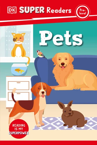 DK Super Readers Pre-Level Pets - 9780744074789 by DK, 9780744074789