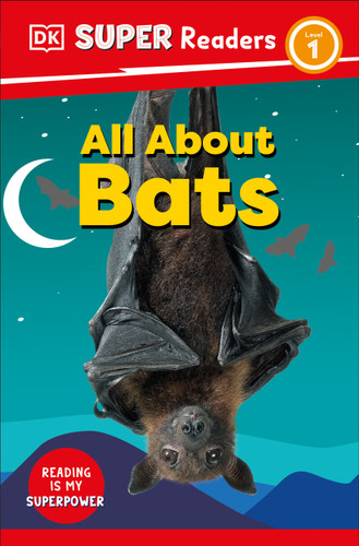 DK Super Readers Level 1 All About Bats - 9780744071924 by DK, 9780744071924