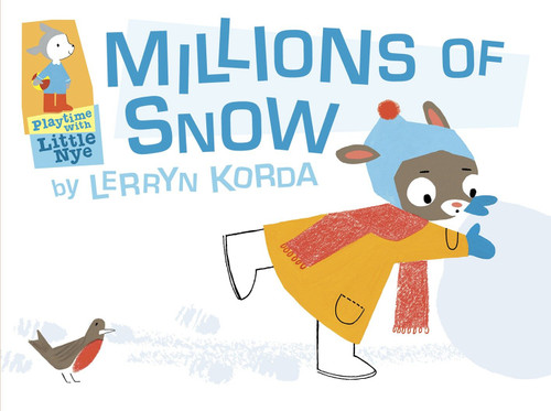 Millions of Snow by Lerryn Korda, Lerryn Korda, 9780763646516