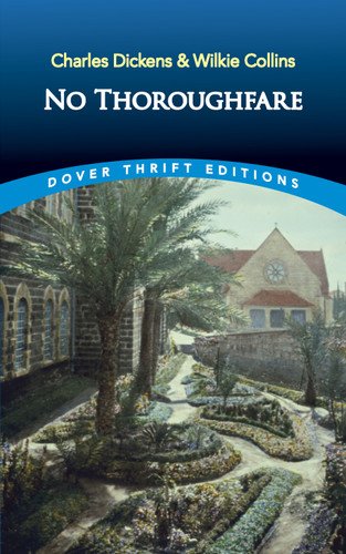 No Thoroughfare by Charles Dickens, Wilkie Collins, 9780486842196