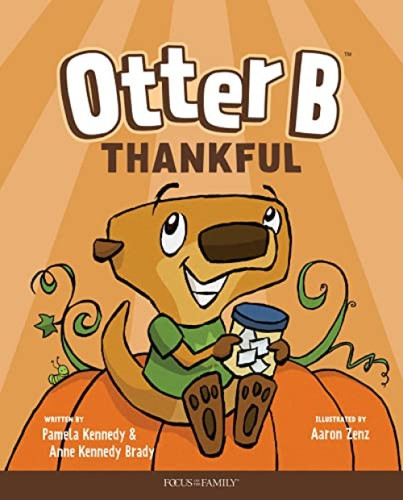 Otter B Thankful by Pamela Kennedy, Anne Kennedy Brady, 9781646070411