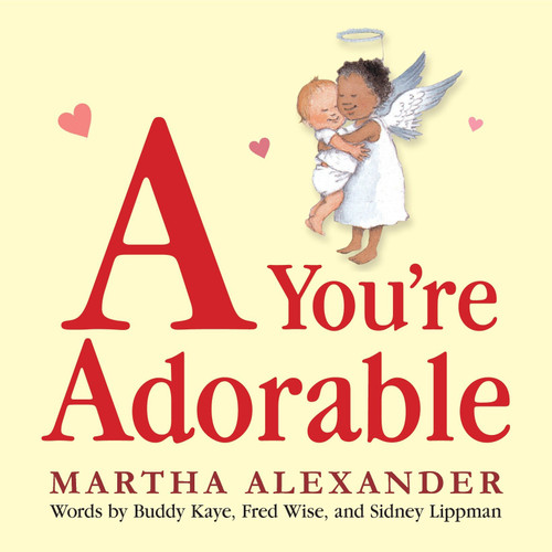 A You're Adorable by Martha Alexander, Martha Alexander, 9780763653323 A You're Adorable by Martha Alexander, Martha Alexander, 9780763653323