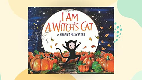 I Am a Witch's Cat by Harriet Muncaster, Harriet Muncaster, 9780062229144