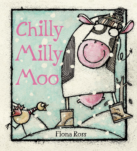 Chilly Milly Moo by Fiona Ross, 9780763656935